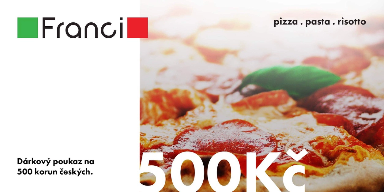 Poukázka na 500 Kč Pizza Franci